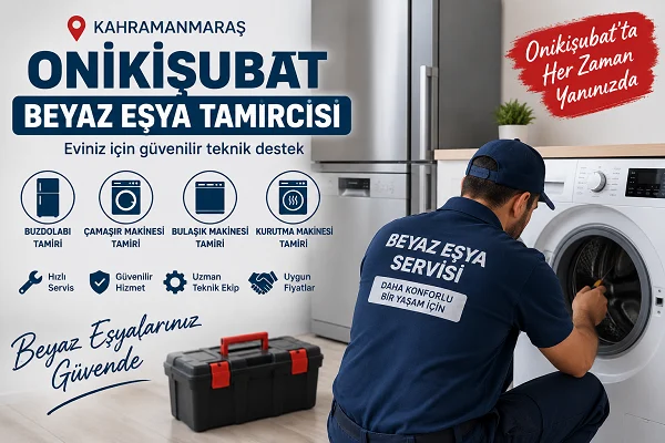 Onikişubat Beyaz Eşya Tamircisi