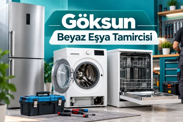 Göksun Beyaz Eşya Tamircisi